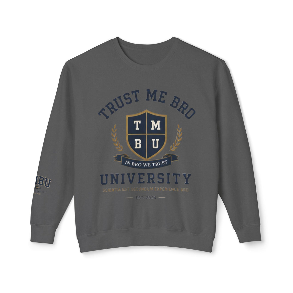 Trust Me Bro University Crewneck Sweatshirt