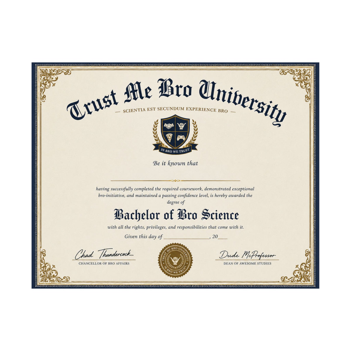 Trust Me Bro University Diploma Satin Poster — Novelty 'Bachelor of Bro Science' Certificate