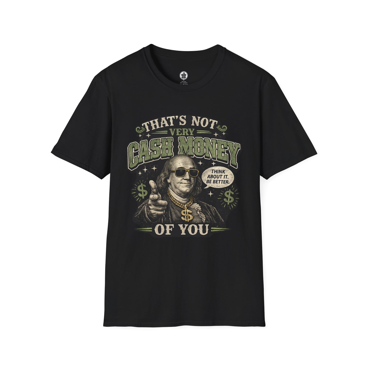 "That’s Not Very Cash Money of You" Graphic Tee