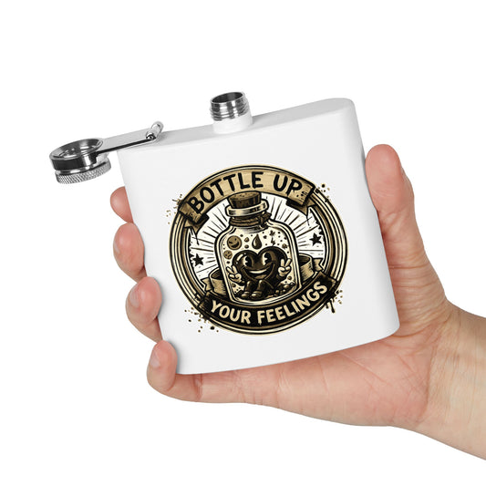 Flask — "Bottle Up Your Feelings" Stainless Steel 6oz Hip Flask