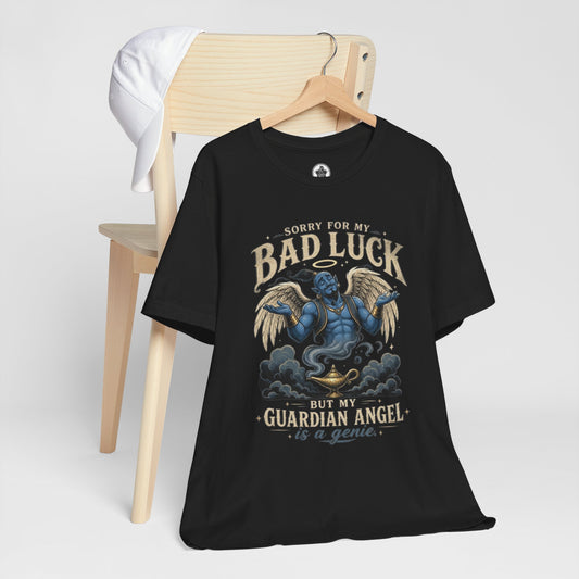 Bad Luck Guardian Angel Tee — 'Sorry for My Bad Luck But My Guardian Angel is an Genie' Graphic T-Shirt