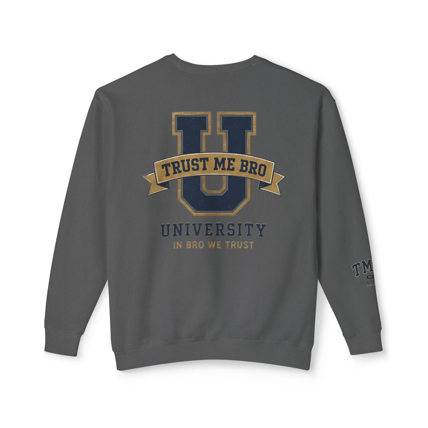 Trust Me Bro University Crewneck Sweatshirt