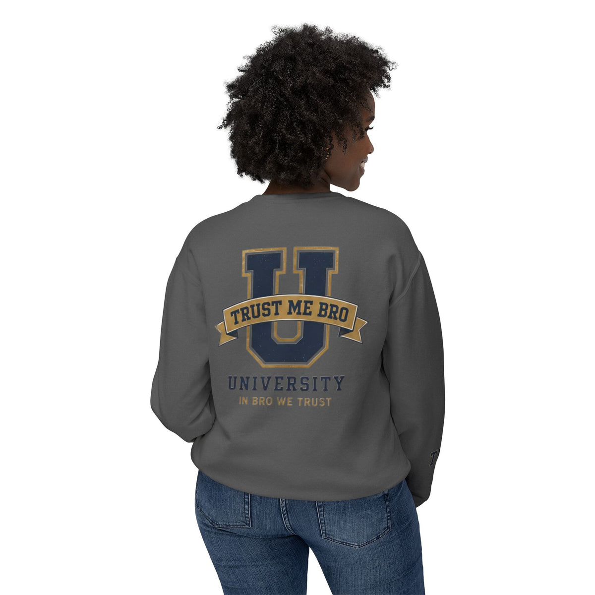 Trust Me Bro University Crewneck Sweatshirt