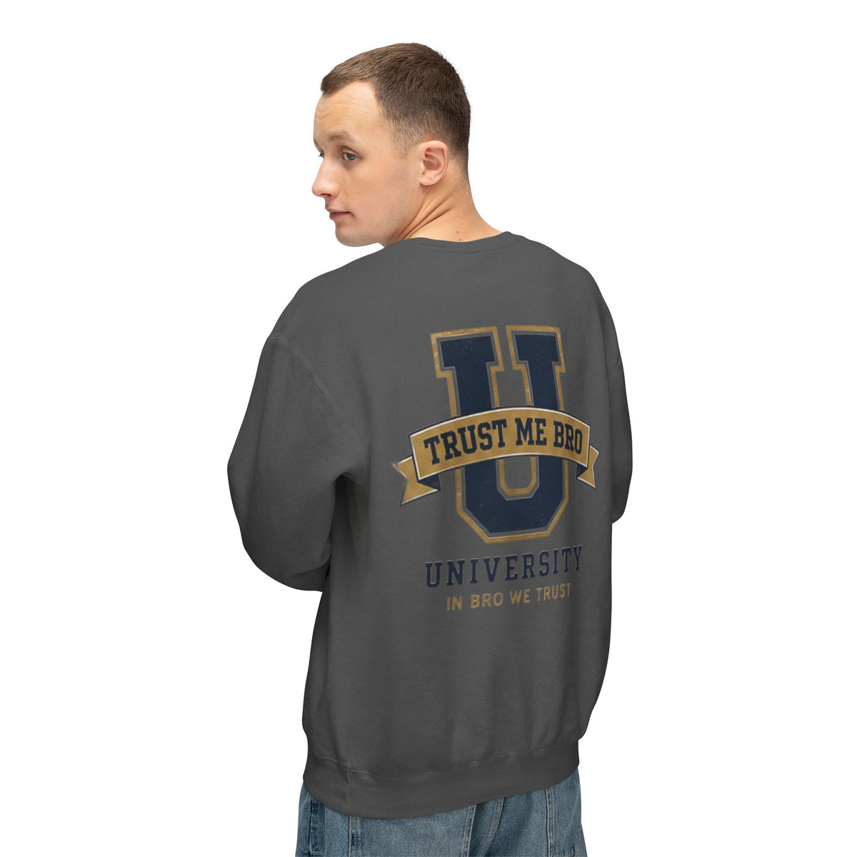 Trust Me Bro University Crewneck Sweatshirt