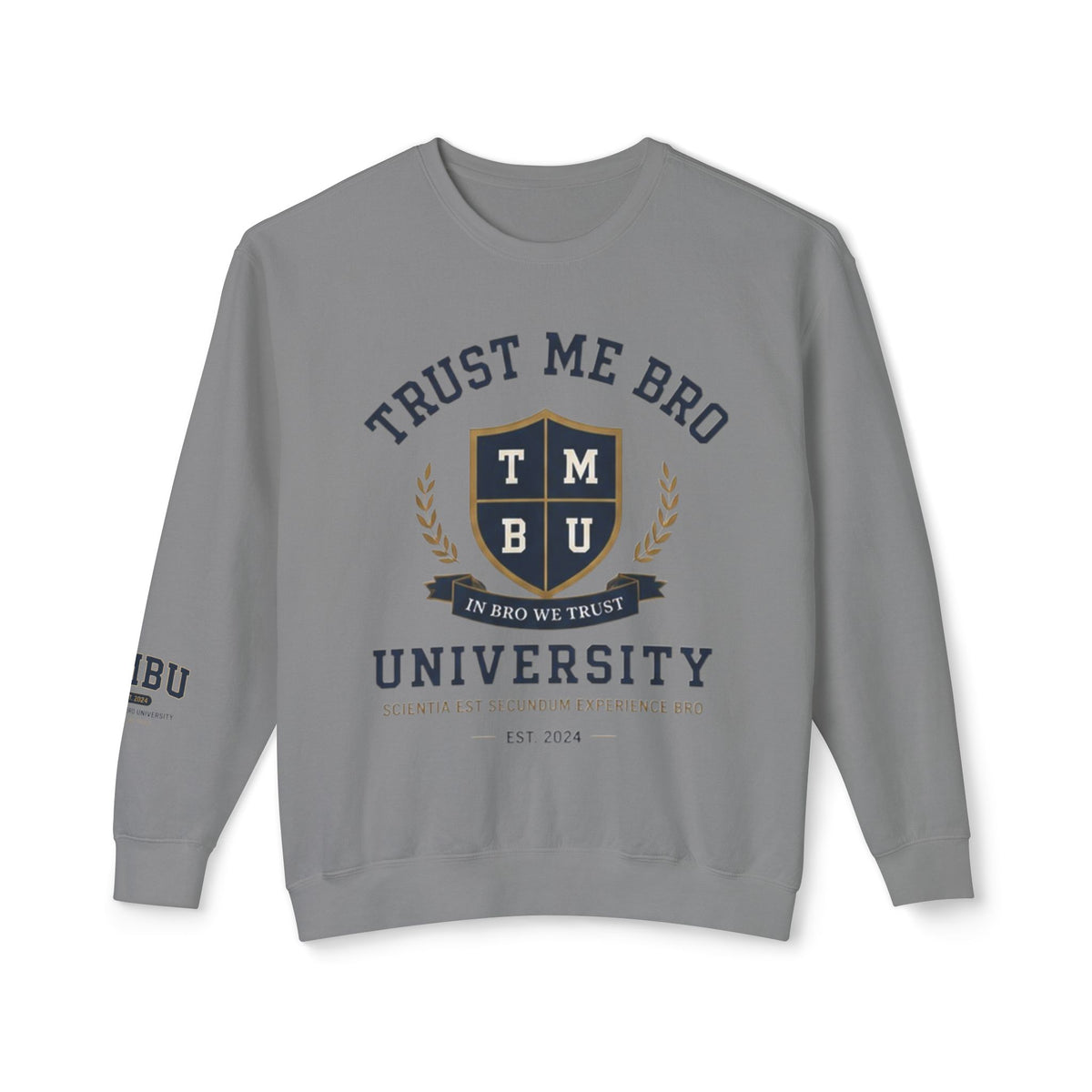 Trust Me Bro University Crewneck Sweatshirt