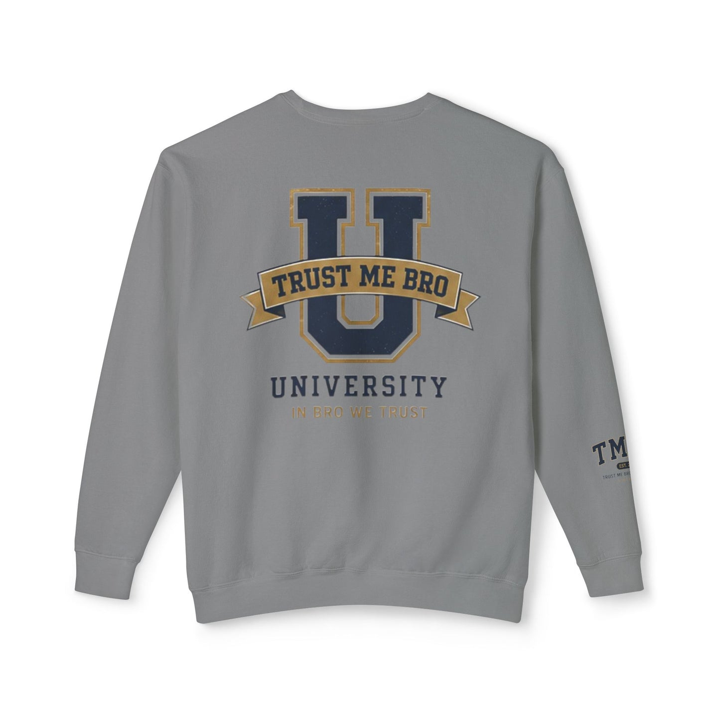 Trust Me Bro University Crewneck Sweatshirt
