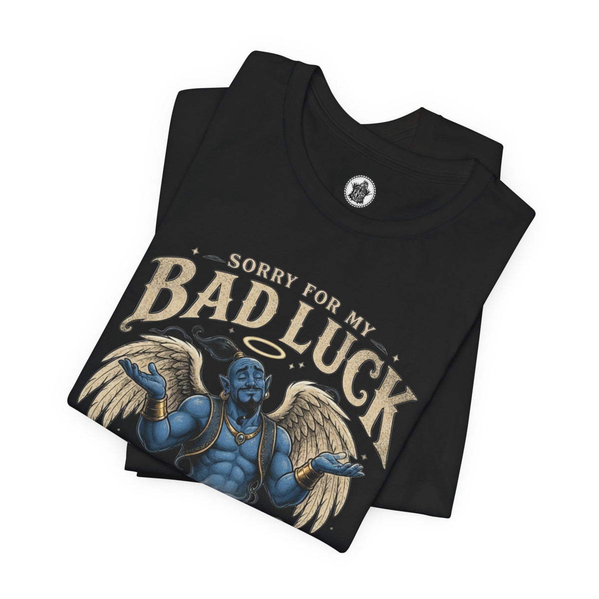 Bad Luck Guardian Angel Tee — 'Sorry for My Bad Luck But My Guardian Angel is an Genie' Graphic T-Shirt